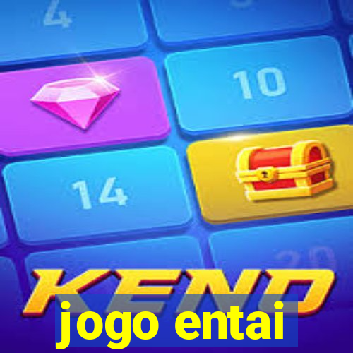 jogo entai